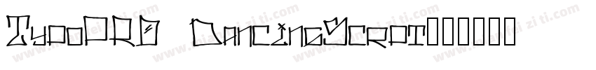 TypoPRO DancingScrpt字体转换